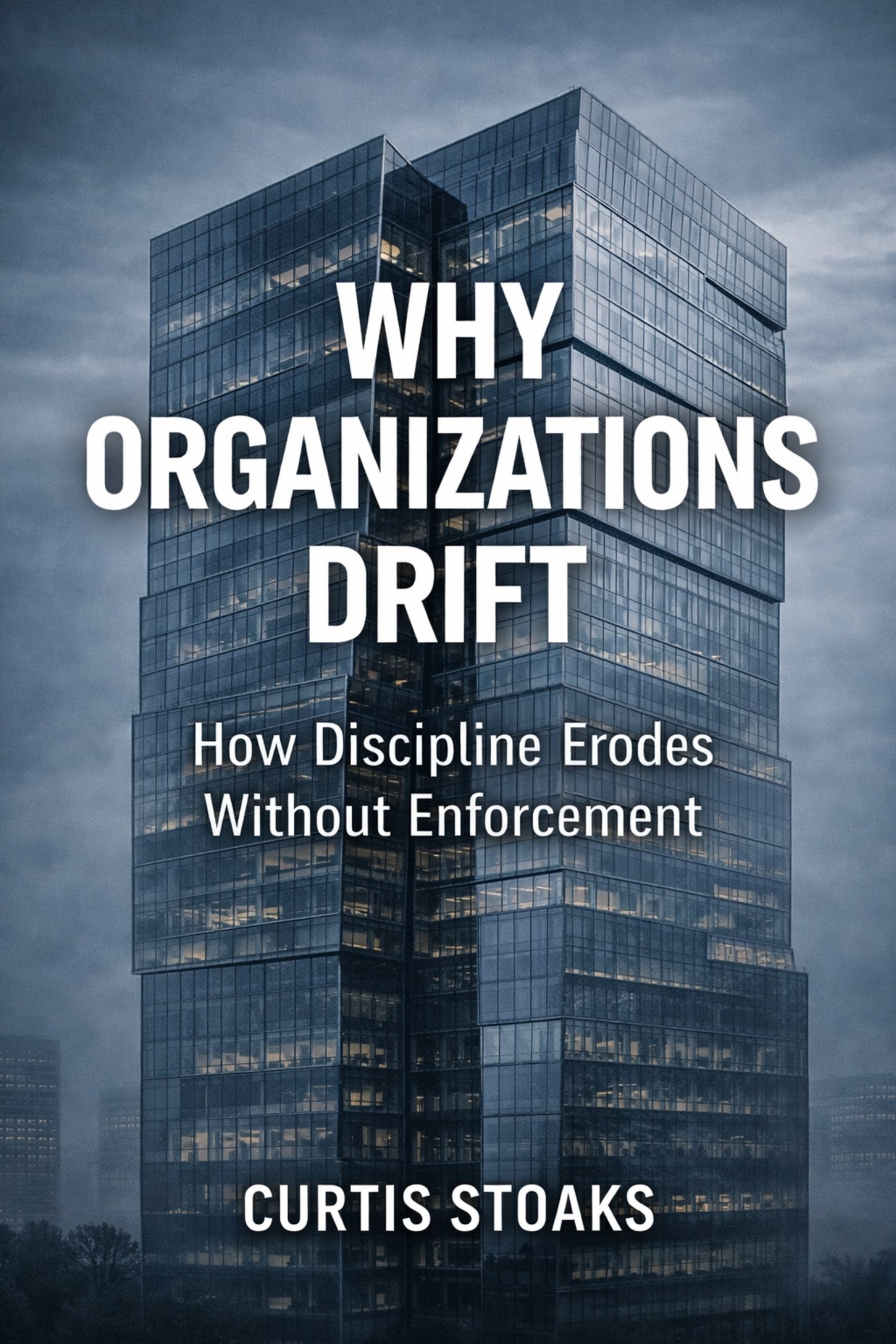 Why Organizations Drift cover